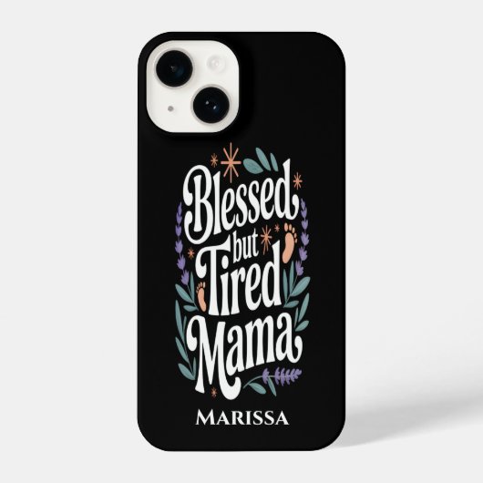Personalized Blessed But Tired Mama iPhone Case iPhone Hülle (Rückseite)