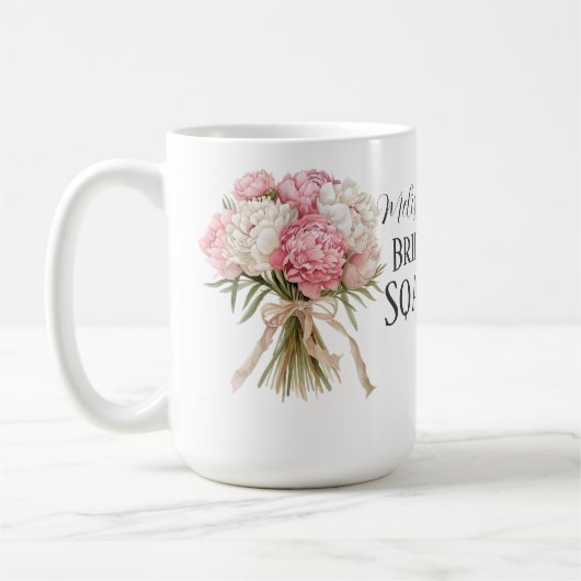 Personalized Bride Squad Coffee Mug Kaffeetasse (Links)