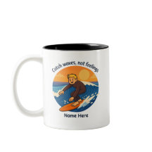 Personalized Catch Waves Not Feelings Surf