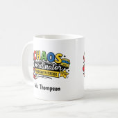 Personalized Chaos  Coordinator Teacher  Kaffeetasse (Vorderseite Links)
