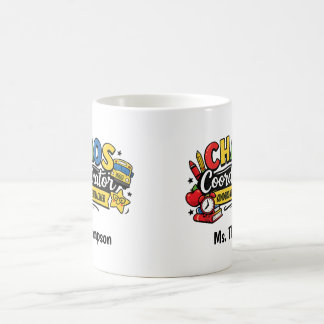 Personalized Chaos  Coordinator Teacher  Kaffeetasse