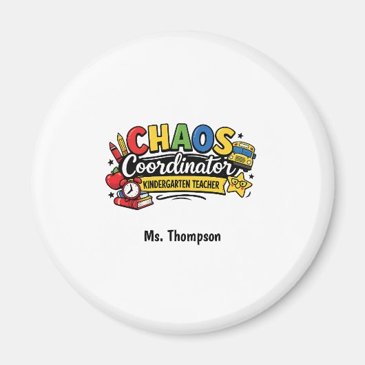 Personalized Chaos  Coordinator Teacher  Magnet (Vorne)