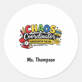 Personalized Chaos  Coordinator Teacher  Runder Aufkleber