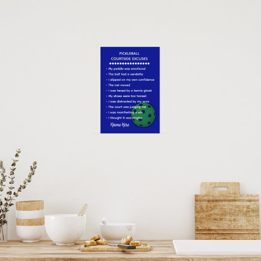 Personalized Courtside Excuses Pickleball Gift Poster (Küche)