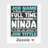 Personalized Custom Job Title Multitasker Worker Aufkleber (Blatt)