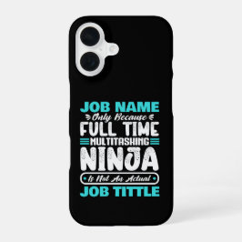 Personalized Custom Job Title Multitasker Worker iPhone 16 Hülle