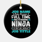 Personalized Custom Job Title Multitasker Worker Keramik Ornament (Hinten)