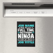 Personalized Custom Job Title Multitasker Worker Magnet (In Situ (Geschirrspüler))
