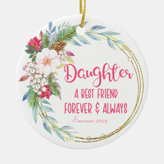 Personalized Daughter Best Friend Christmas Keramik Ornament (Vorne)