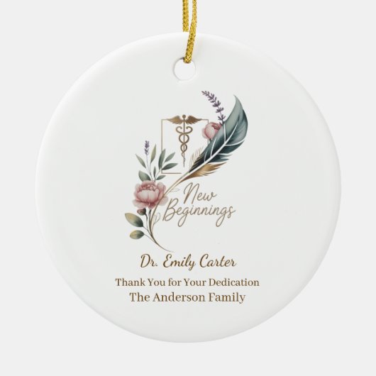 Personalized Doctor Appreciation New Beginnings Keramik Ornament (Vorne)