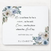 Personalized Easter Bible Verse Matthew 28:6 Mousepad (Vorne)