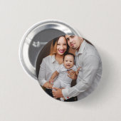Personalized Family Photo Custom Button (Vorne & Hinten)