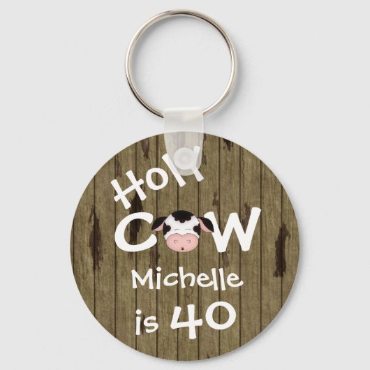 Personalized Funny Holy Cow 40th Birthday Keychain Schlüsselanhänger (Vorderseite)