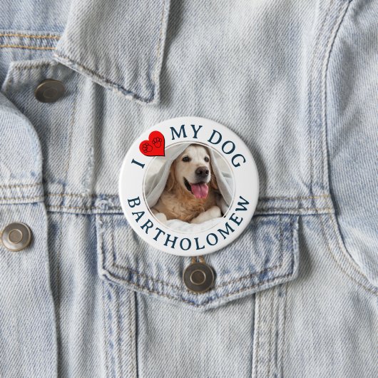 Personalized Furbaby I LOVE MY DOG Button (Beispiel)