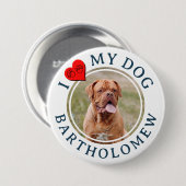 Personalized Furbaby I LOVE MY DOG  Button (Vorne & Hinten)