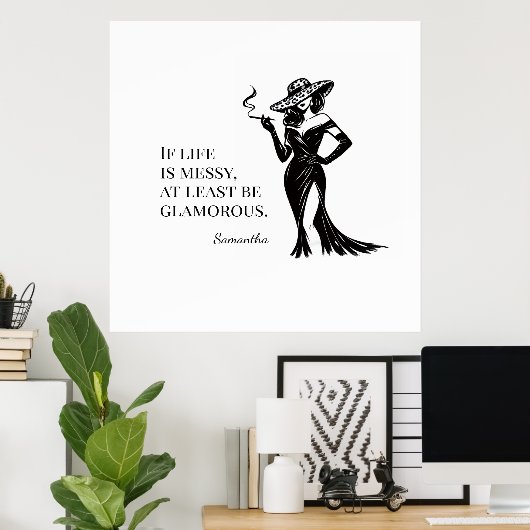 Personalized Glam Style Quote Design Poster (Heimbüro)