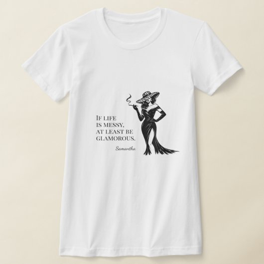 Personalized Glam Style Quote Design  T-Shirt (Ablage )