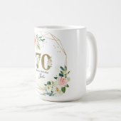 Personalized Gold & Floral Custom 70th Kaffeetasse (VorderseiteRechts)