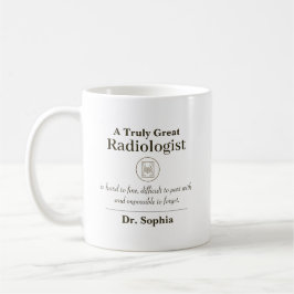 Personalized Great Radiologist Appreciation Gift Kaffeetasse