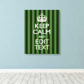 Personalized Green Stripes Keep Calm Your Text Leinwanddruck (Insitu (Holzboden))