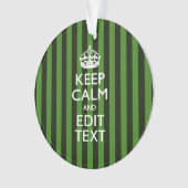 Personalized Green Stripes Keep Calm Your Text Ornament (Vorderseite)