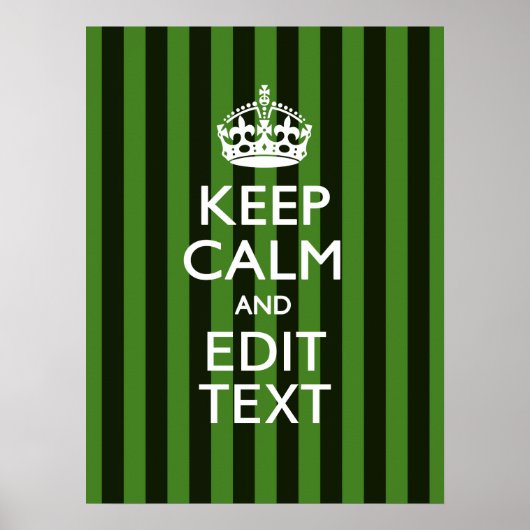 Personalized Green Stripes Keep Calm Your Text Poster (Vorne)