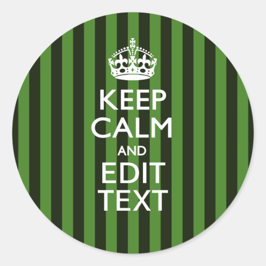 Personalized Green Stripes Keep Calm Your Text Runder Aufkleber (Vorderseite)
