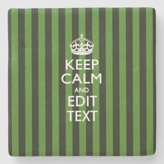 Personalized Green Stripes Keep Calm Your Text Steinuntersetzer (Vorderseite)