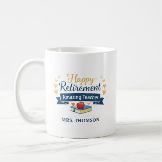 Personalized Happy Retirement Amazing Teacher Kaffeetasse