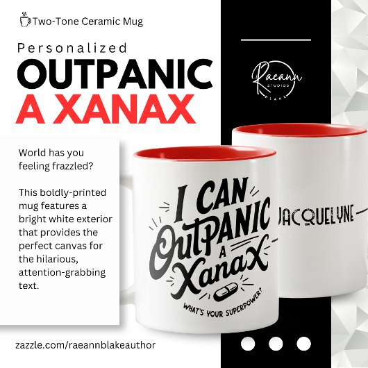 Personalized "I Can Outpanic a Xanax" Ceramic Mug Zweifarbige Tasse