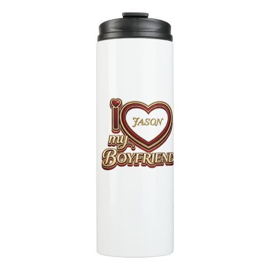 Personalized I Love My Boyfriend Custom Name Thermosbecher (Vorderseite)
