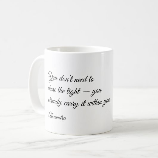 Personalized Inspirational Quote Mug Kaffeetasse (Vorderseite Links)