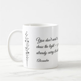 Personalized Inspirational Quote Mug Kaffeetasse
