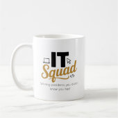 Personalized IT Squad Coffee Mug Kaffeetasse (Links)