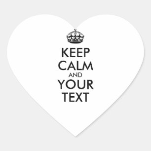 Personalized KEEP CALM and YOUR TEXT Herz-Aufkleber