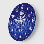 Personalized Keep Calm Have Your Text Blue Flames Große Wanduhr (Winkel)