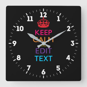 Personalized KEEP CALM Have Your Text Multicolored Quadratische Wanduhr