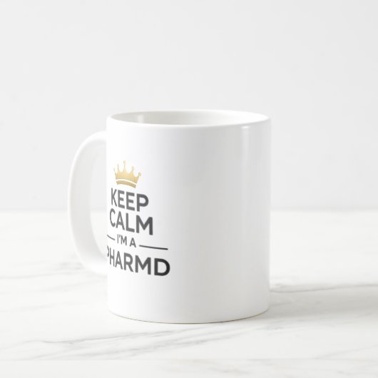 Personalized Keep Calm I’m a PharmD Kaffeetasse (Vorderseite Links)