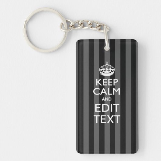 Personalized KEEP CALM Your Text on Black Stripes Schlüsselanhänger (Vorderseite)