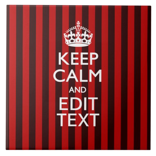 Personalized Keep Calm Your Text on Red Stripes Fliese (Vorderseite)