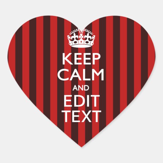Personalized Keep Calm Your Text on Red Stripes Herz-Aufkleber (Vorderseite)