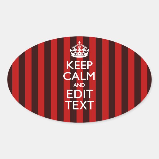 Personalized Keep Calm Your Text on Red Stripes Ovaler Aufkleber (Vorderseite)