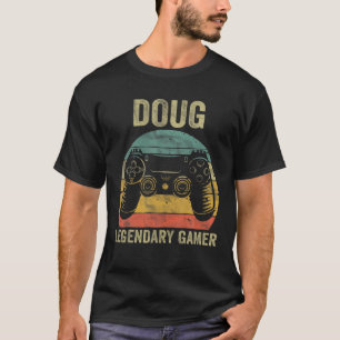 Personalized Legendary Gamer Doug Name Video Gamer T-Shirt