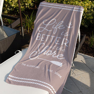 Personalized Life Is Better At The Shore Strandtuch