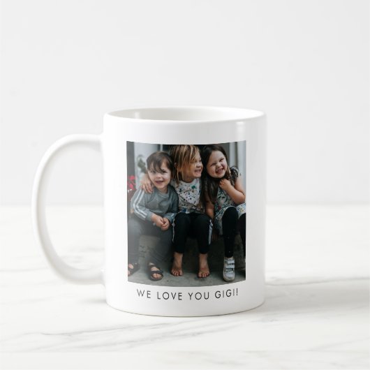 Personalized Love You GIGI Grandma Photo Simple Kaffeetasse (Links)