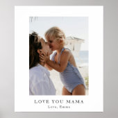 Personalized Love You Mama Photo Poster | Custom  (Vorne)