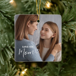 Personalized Love You Mom Photo Keramikornament