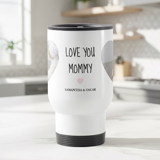 Personalized “Love You Mommy” Photo | Custom Gift Reisebecher