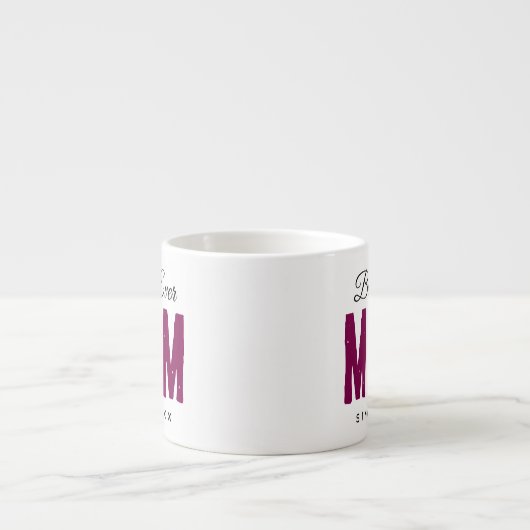 Personalized Massage – Best Mom Ever Espressotasse (Vorderseite)