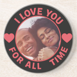  Personalized Message Photo I Love You All time Getränkeuntersetzer